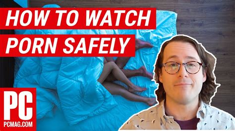 porn videos in youtube|How To Watch Porn Safely .